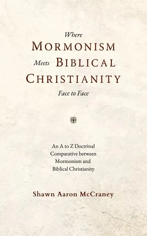 Where Mormonism Meets Biblical Christianity Face to Face