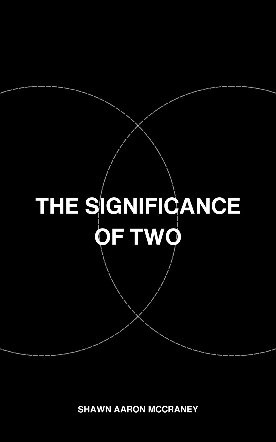The Significance of Two
