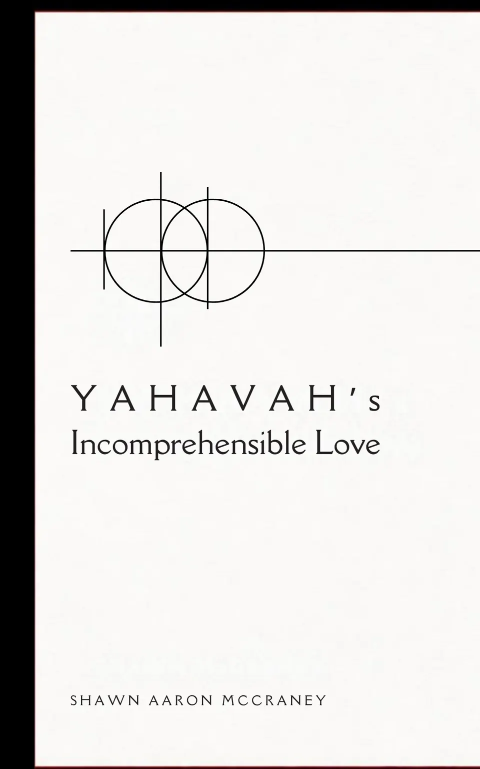 YAHAVA's Incomprehensible Love