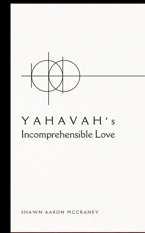 YAHAVA's Incomprehensible Love